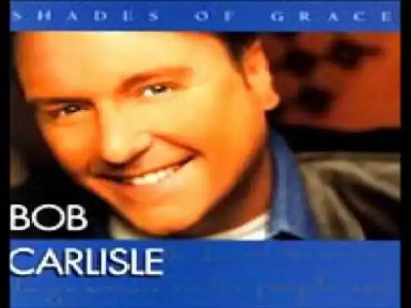 Bob Carlisle - On My Knees